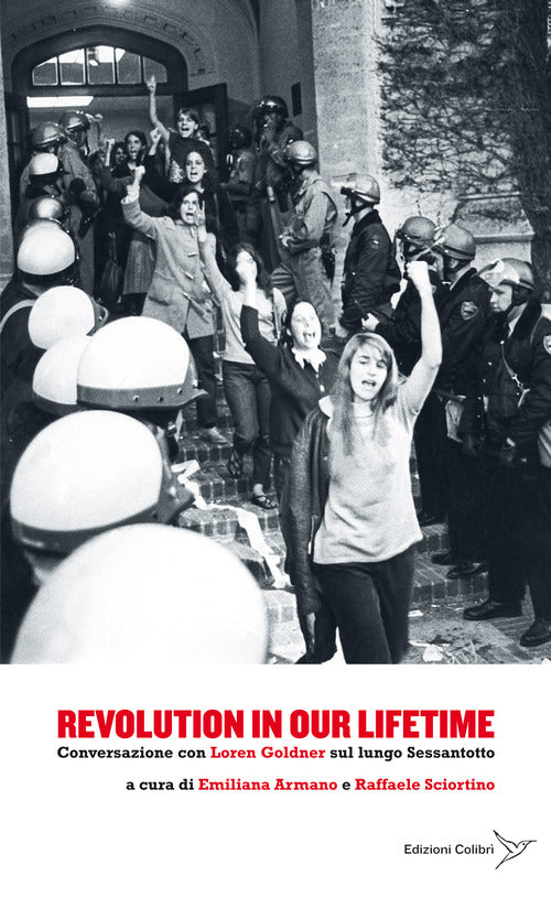 Cover of Revolution in our lifetime. Conversazione con Loren Goldner sul lungo Sessantotto