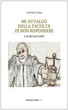 Cover of Mi avvalgo della facolta' di non rispondere. E altri racconti