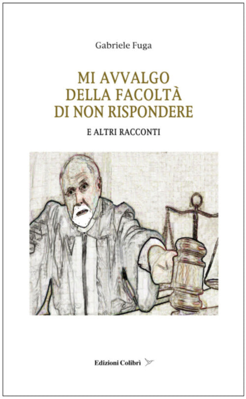 Cover of Mi avvalgo della facolta' di non rispondere. E altri racconti