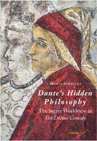 Cover of Dante’s Hidden Philosophy. The Secret Worldview in the Divine Comedy