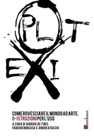 Cover of Exploit. Come rovesciare il mondo ad arte. D-istruzioni per l'uso