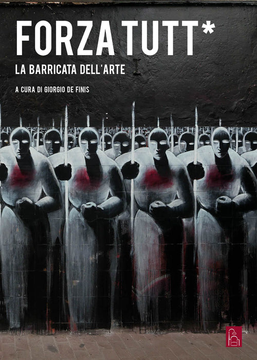 Cover of Forza tutt*. La barricata dell'arte