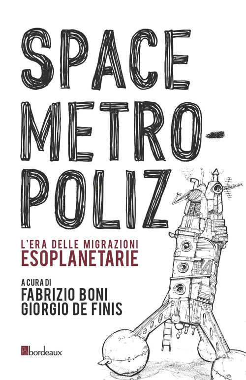 Cover of Space Metropoliz. L'era delle migrazioni esoplanetarie