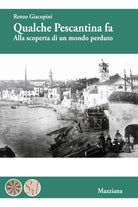 Cover of Qualche Pescantina fa. Alla scoperta di un mondo perduto