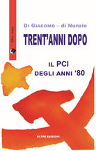 Cover of Trent'anni dopo. Il PCI degli anni '80