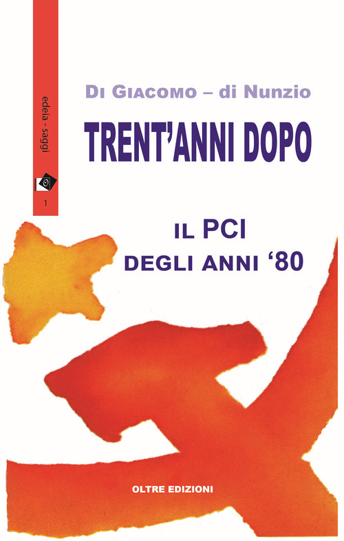 Cover of Trent'anni dopo. Il PCI degli anni '80