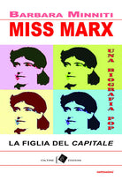 Cover of Miss Marx. la figlia del «Capitale»