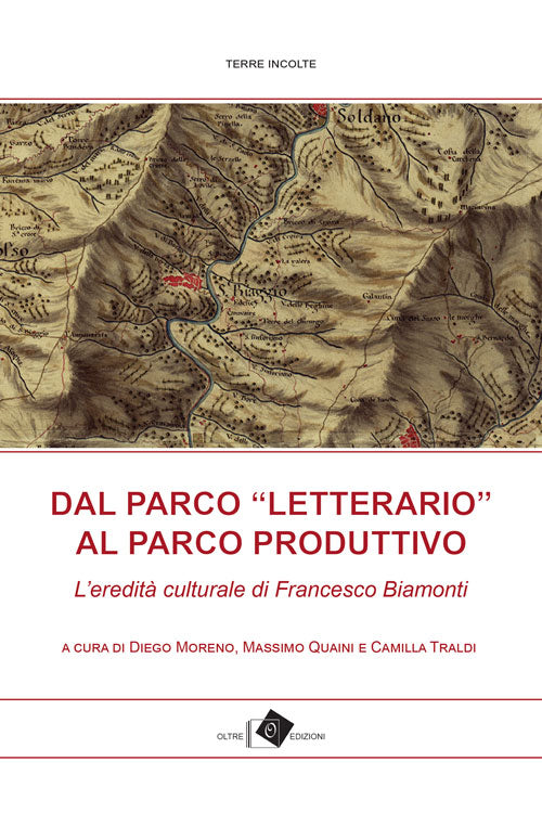 Cover of Dal Parco «letterario» al Parco produttivo.  L’eredità culturale di Francesco Biamonti