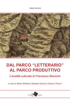 Cover of Dal Parco «letterario» al Parco produttivo.  L’eredità culturale di Francesco Biamonti