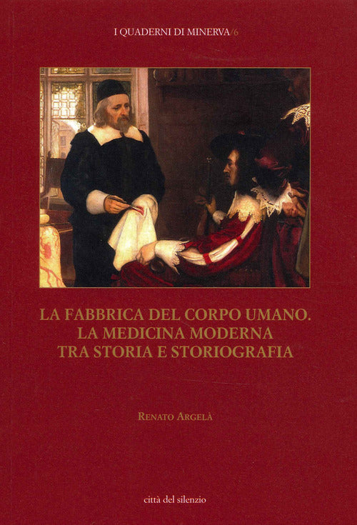 Cover of fabbrica del corpo umano. La medicina moderna tra storia e storiografia