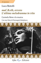 Cover of MaC.B.eth, ovvero l'ultimo melodramma in vita. Carmelo Bene e la musica