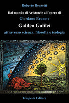 Cover of Dal mondo di Aristotele all'opera di Giordano Bruno e Galileo Galilei attraverso scienza, filosofia e teologia