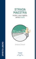 Cover of Strada maestra. In bici, con il gatto, verso Ovest