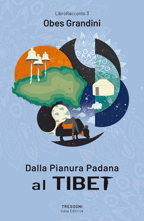 Cover of Dalla pianura Padana al Tibet