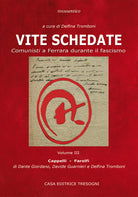 Cover of Vite schedate. Comunisti a Ferrara durante il fascismo