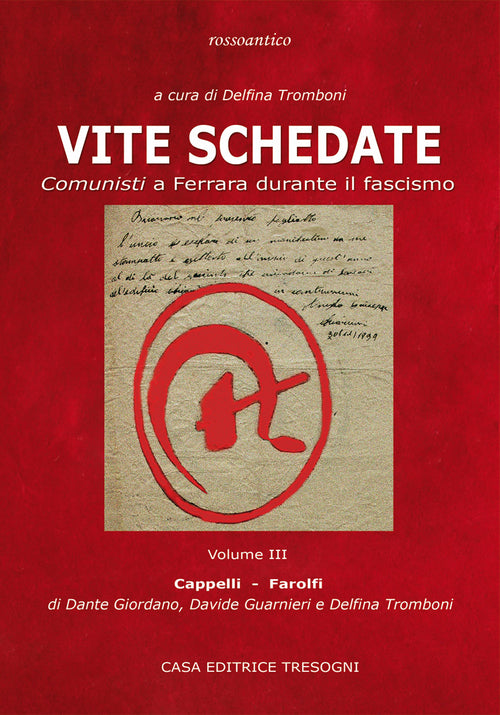 Cover of Vite schedate. Comunisti a Ferrara durante il fascismo