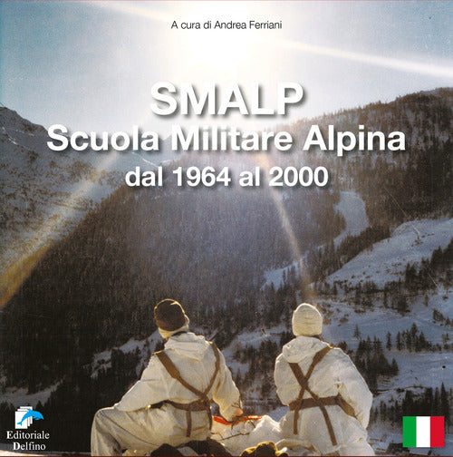 Cover of SMALP. Scuola Militare Alpina dal 1964 al 2000