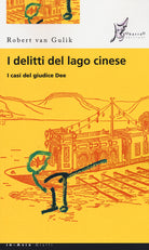 Cover of delitti del lago cinese. I casi del giudice Dee