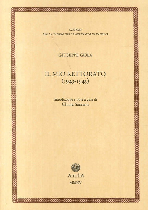 Cover of mio rettorato (1943-1945)