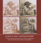 Cover of Elogio di una «contraffazione». Il più bel libro illustrato del '700 veneziano nei due esemplari di Rovigo e di Lendinara