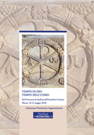 Cover of Tempo di Dio, tempo dell'uomo. 46° incontro di Studiosi dell'antichità cristiana (Roma, 10-12 maggio 2018)