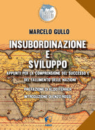 Cover of Insubordinazione e sviluppo. Appunti per la comprensione del successo e del fallimento delle nazioni