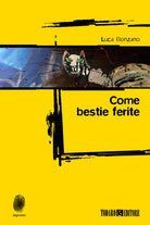 Cover of Come bestie ferite