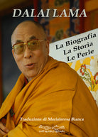 Cover of Dalai Lama. La biografia, la storia, le perle