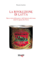 Cover of rivoluzione di latta. Breve storia della pesca e dell'industria del tonno nella Favignana dei Florio