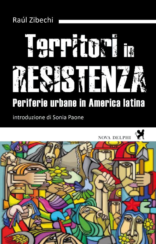 Cover of Territori in resistenza. Periferie urbane in America latina