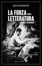 Cover of forza della letteratura. Articoli e interventi