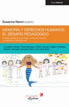 Cover of Memoria y derechos humanos: el desafío pedagógico. Miradas desde la sociología, la historia reciente y la literatura infantojuvenil