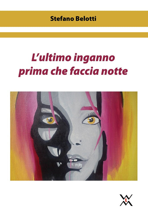 Cover of ultimo inganno prima che faccia notte