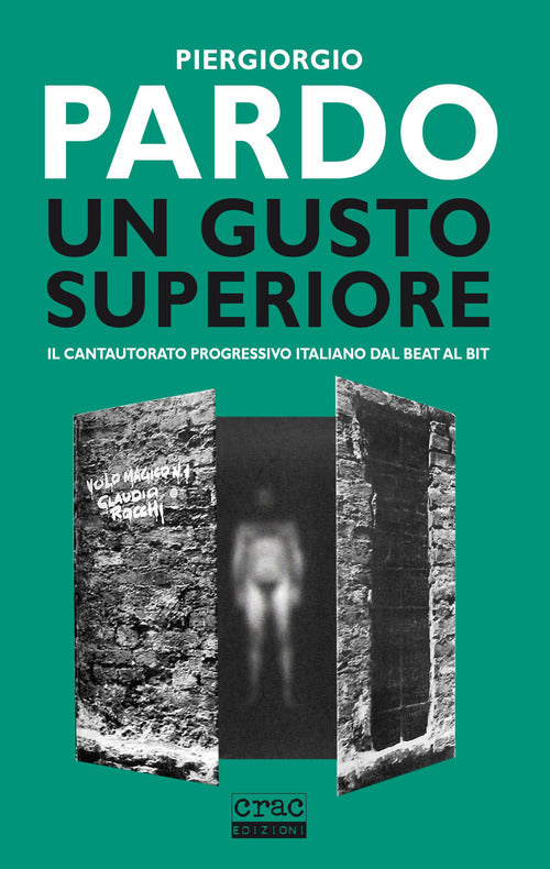 Cover of gusto superiore. Il cantautorato progressivo italiano dal beat al bit