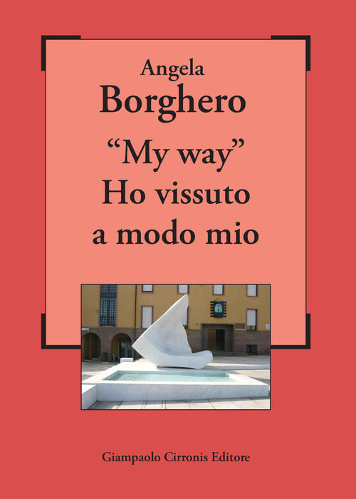 Cover of «My way». Ho vissuto a modo mio