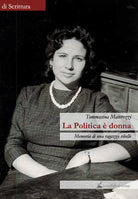 Cover of politica è donna. Memoria di una ragazza ribelle