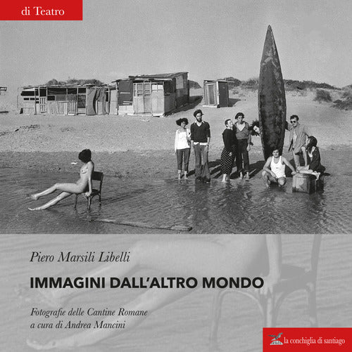 Cover of Immagini dall'altro mondo. Fotografie delle Cantine Romane