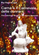 Cover of Carna e il carnevale delle donne. Psicomitologie del riso e del sapere femminile