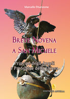 Cover of Breve novena a san Michele arcangelo, principe degli angeli e protettore della Chiesa