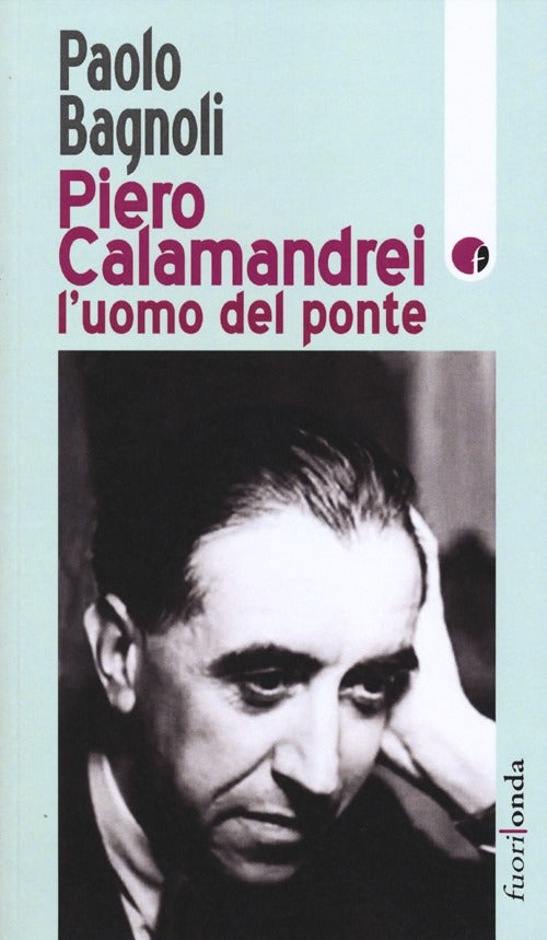 Cover of Piero Calamandrei: l'uomo del ponte