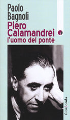 Cover of Piero Calamandrei: l'uomo del ponte