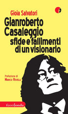 Cover of Gianroberto Casaleggio. Sfide e fallimenti di un visionario
