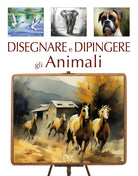 Cover of Disegnare e dipingere gli animali
