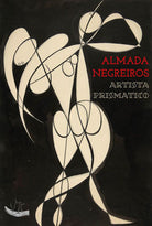 Cover of Almada Negreiros. Artista prismatico
