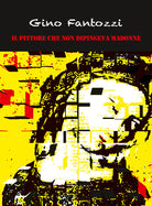 Cover of pittore che non dipingeva Madonne