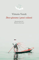 Cover of Dove giocano i pesci volanti