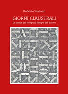 Cover of Giorni claustrali. Le orme del tempo al tempo del dolore