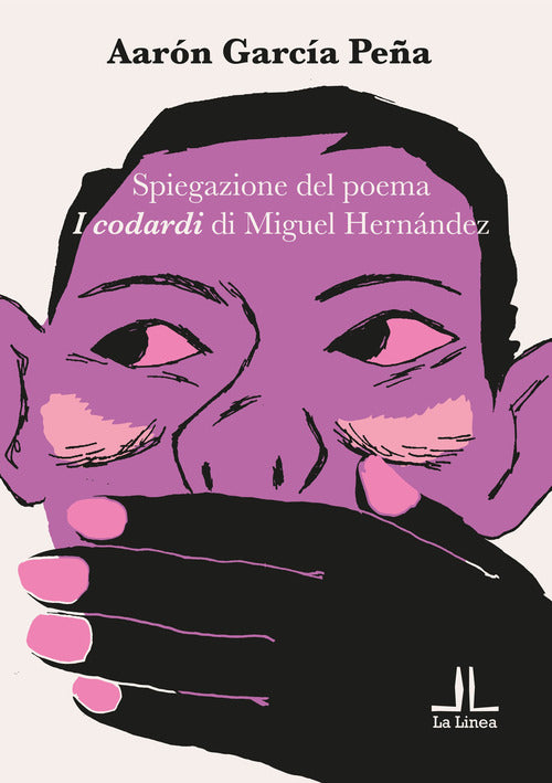 Cover of Spiegazione del poema «I codardi» di Miguel Hernández