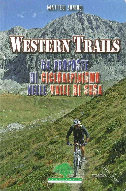 Cover of Western trails. 64 proposte di cicloalpinismo in Val Susa