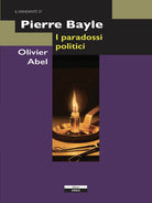 Cover of Pierre Bayle. I paradossi politici